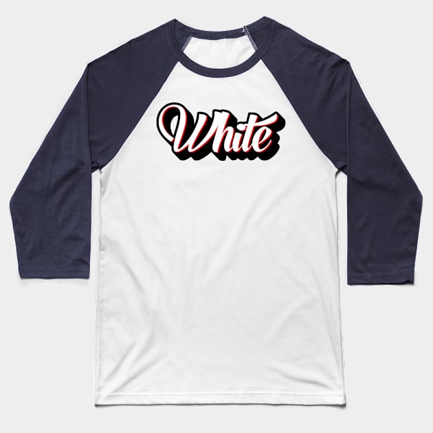 White Color Lover Cursive Art Baseball T-Shirt by JamesBennettBeta